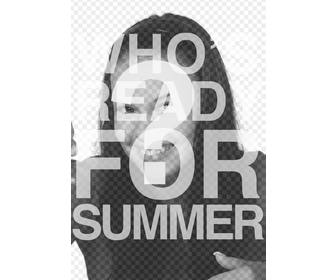 effet photo pour rendre le texte who is ready for summer dans votre image